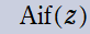 第1種Airy-Fresnel関数Aif(z)