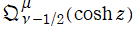 Qh[ν-1/2, μ](cosh z)