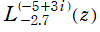L[-2.7, -5+3i](z)