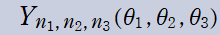 Y[n1,n2,n3](θ1,θ2,θ3)