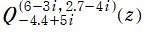 Qh[－4.4＋5i, (6－3i, 2.7－4i)](z)