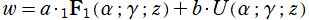 w = a･1FB1(α; γ; z)＋b･U(α; γ; z)