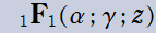 1FB1(α; γ; z)