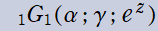 1G1(α; γ; exp(z))