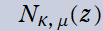 N[κ, μ](z)
