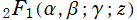 2F1(α, β; γ; z)