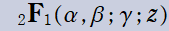 2FB1(α, β; γ; z)