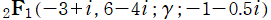 2FB1(－3＋i , 6－4i; γ; －1－0.5i)