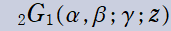 2G1(α, β; γ; z)