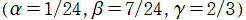(α= 1/24 , β=7/24 , γ=2/3)