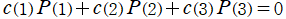 c(1) P(1)＋c(2) P(2)＋c(3) P(3) = 0